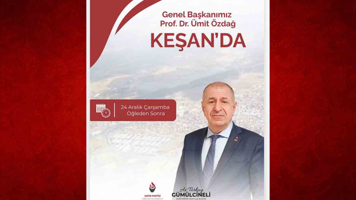 Zafer Partisi Genel Başkanı Özdağ, Keşan’a gelecek