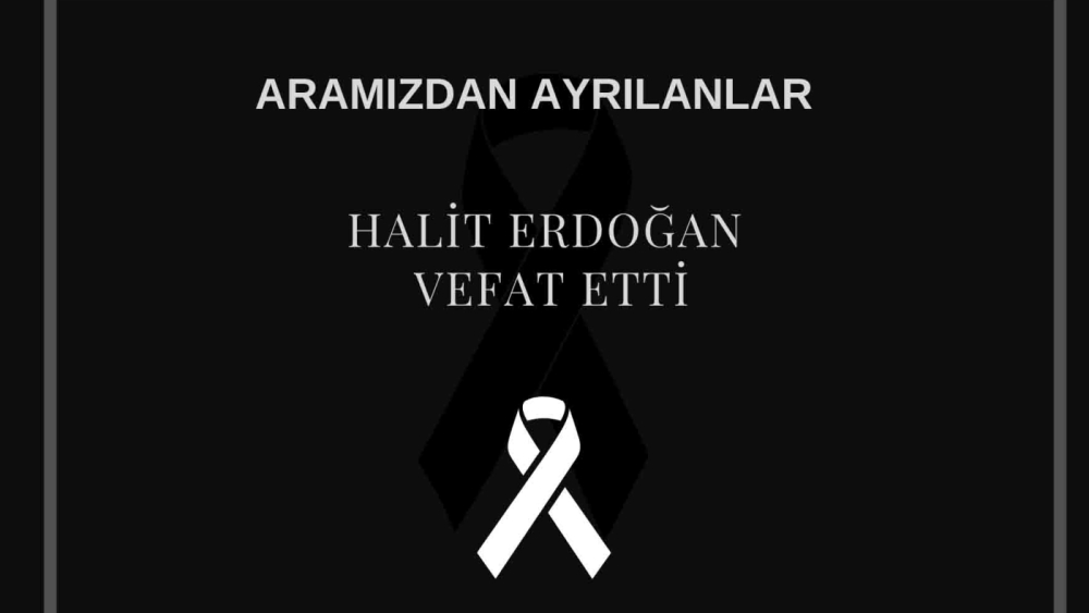 Halit Erdoğan vefat etti