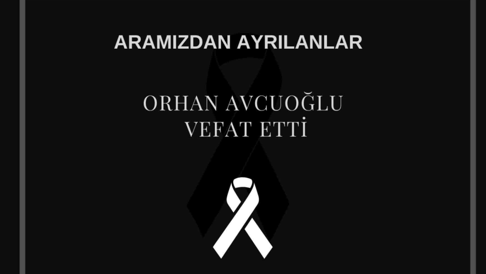 Orhan Avcuoğlu vefat etti
