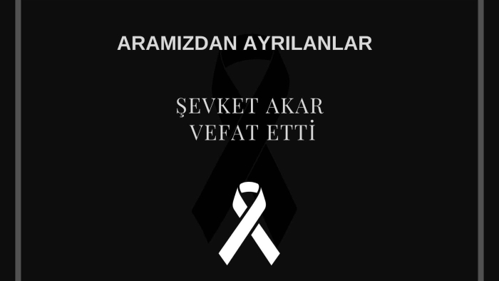 Şevket Akar vefat etti